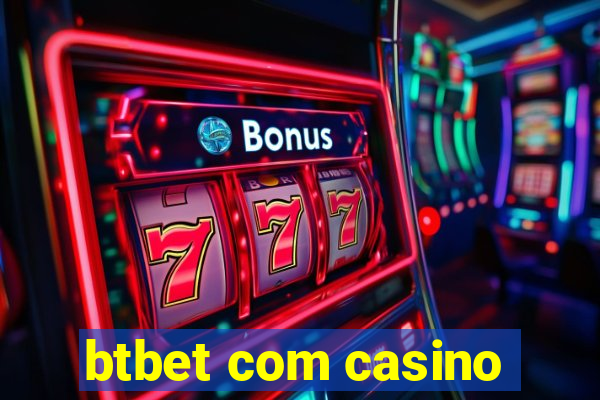 btbet com casino